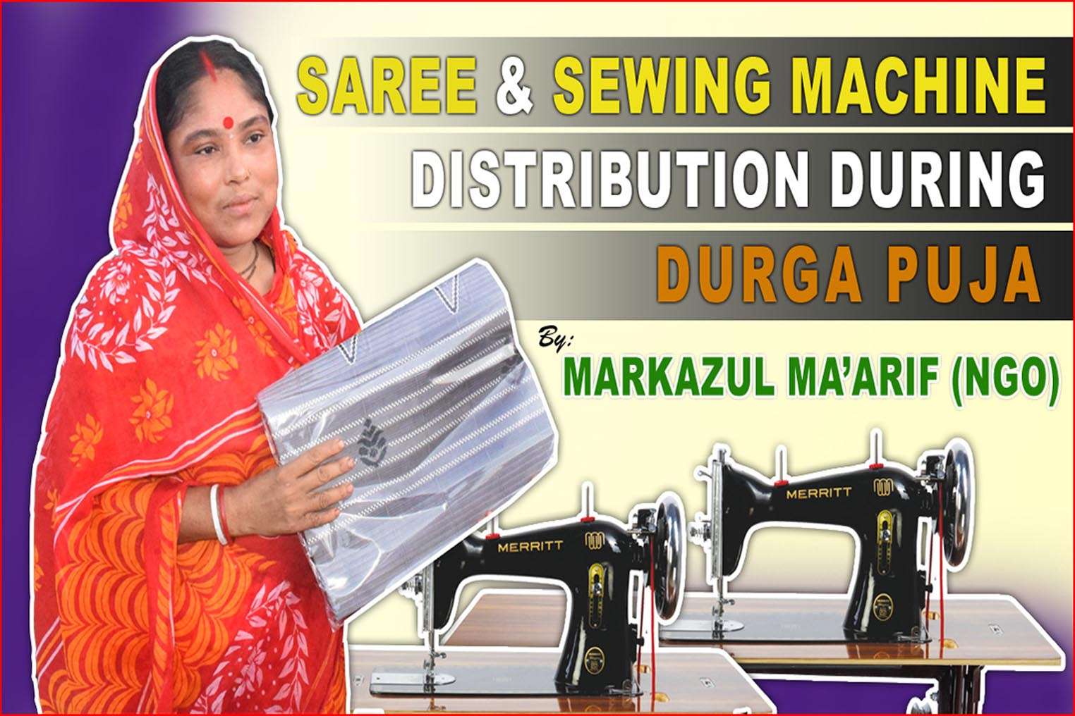 Read more about the article Markazul Ma’arif Distributed Sewing Machines and Sarees in Hojai
